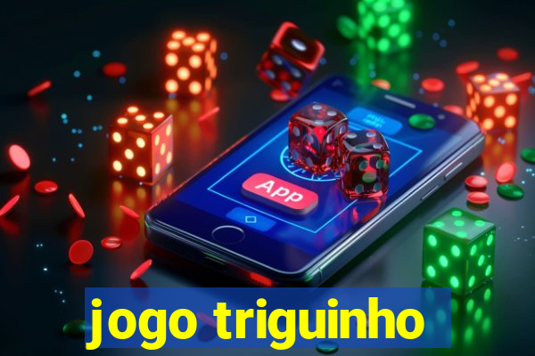 jogo triguinho